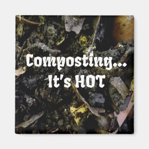 Íman Compostagem...É o ímã HOT
