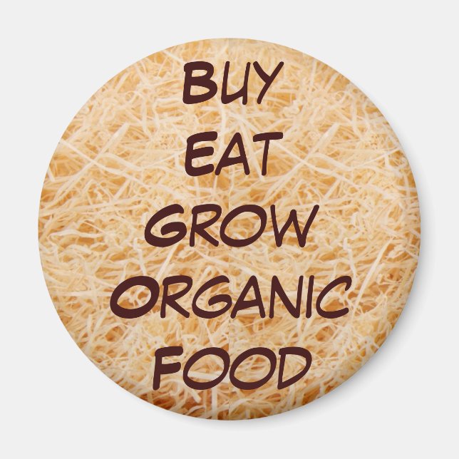 Íman Comprar Eat Cresce Magnetos orgânicos (Frente)