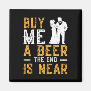 Íman Compre-me uma Cerveja O Fim está Próximo Festa de