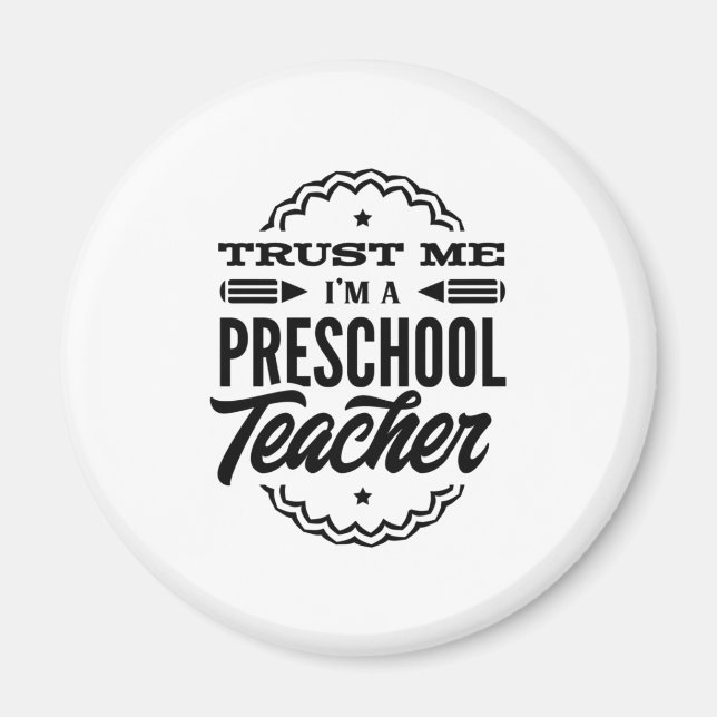 Íman Confie Em Mim Eu Sou Um Professor De Pré-Escolas (Frente)