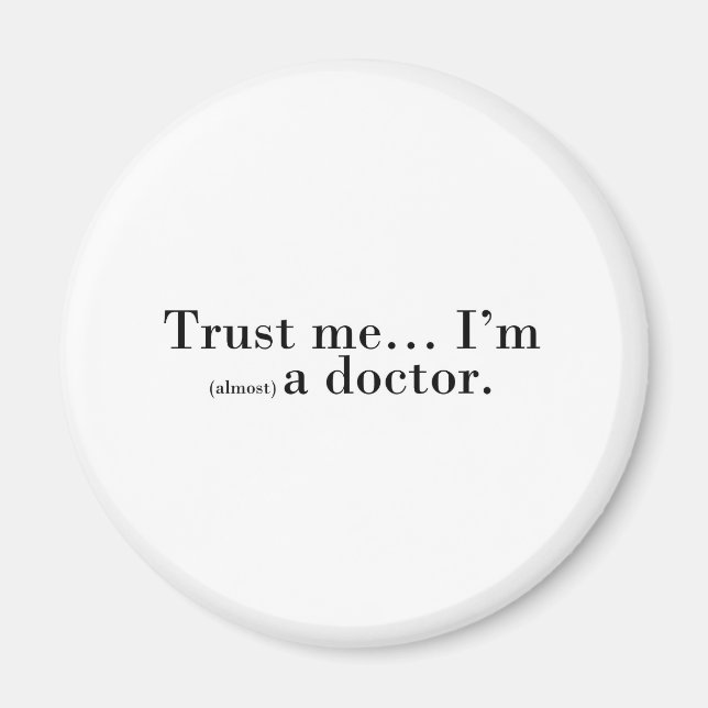 Íman "Confie em mim... Sou (quase) médico." (Frente)