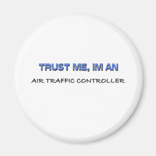 Íman Confie em mim sou um controlador de tráfego aéreo (Frente)