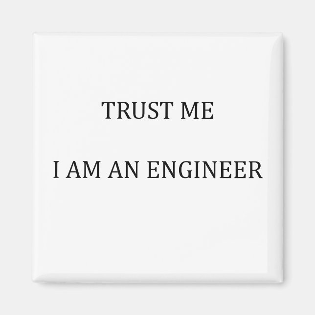 Íman Confie em mim sou um Engenheiro (Frente)