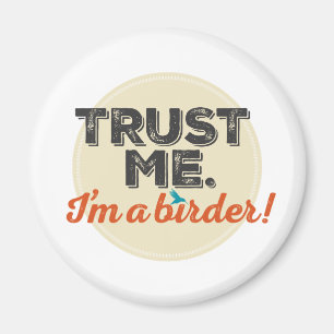 Íman Confie-me. Eu sou um Birder! Emblema