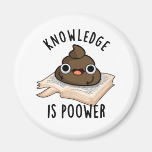 Íman Conhecimento É Poower Funny Poop Pun