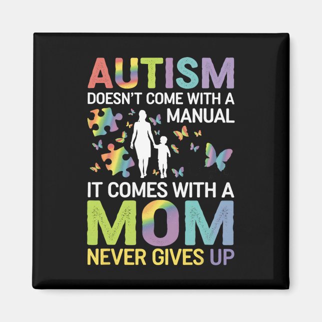 Íman Conscientização do Autismo 2025 Não Vem Com Um Man (Frente)