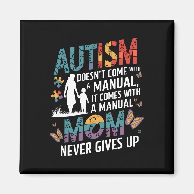 Íman Conscientização do Autismo 2025 Não Vem Com Um Man (Frente)