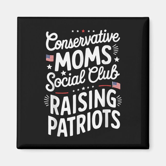Íman Conservative Moms Social Club Raising Patriots  (Frente)