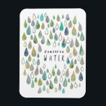 Íman CONSERVE WATER Protect Planet Save Earth Kitchen<br><div class="desc">Veja esta arte significativa,  feita por mim para você! Sinta-se livre para adicionar seu próprio texto ou alterar as cores. Visite meu compro para mais!</div>