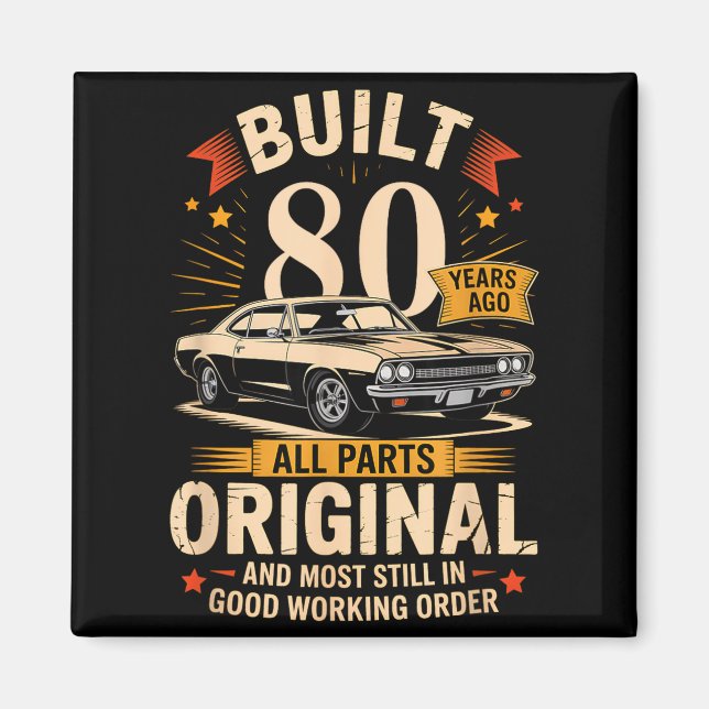 Íman Construído há 80 anos - Presente engraçado de 80º  (Frente)