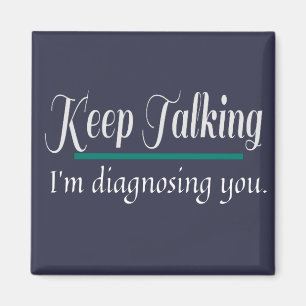 Íman Continuar a falar a diagnosticar-te a ti, fisiolog