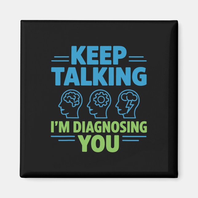 Íman Continue Falando Estou Diagnosticando Você Camiset (Frente)
