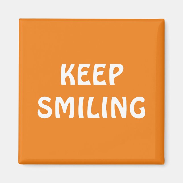 Íman Continue sorrindo, ímã branco laranja (Frente)