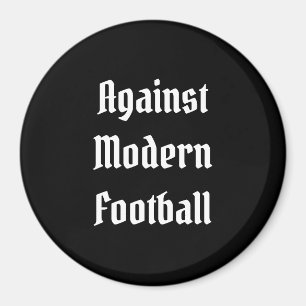 Íman Contra o futebol moderno