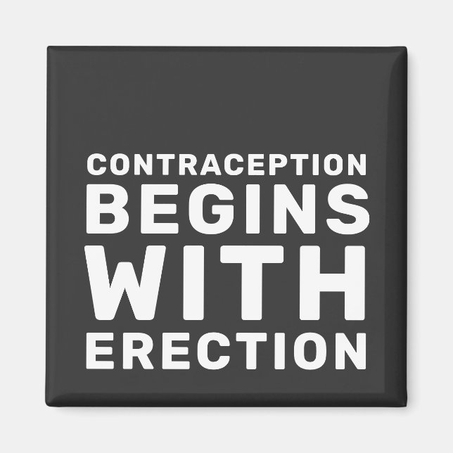 Íman Contraception Begins With Erection Women's Rights (Frente)