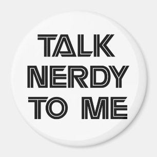 Íman Conversa Nerdy a mim ímã