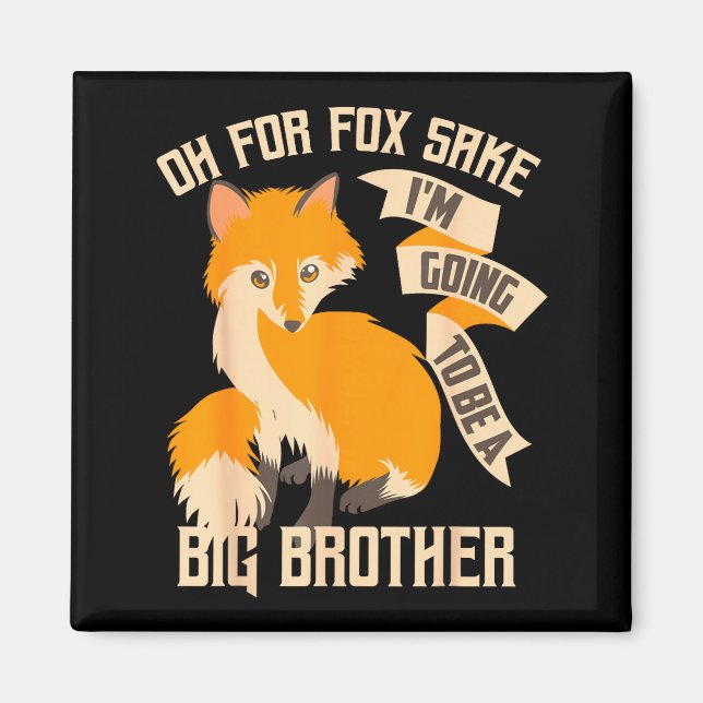 Íman Cool Oh For Sake I'm Going To Be A Big Brother Shi (Frente)