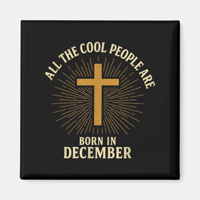 Íman Cool People Are Born In December Christian Christm (Frente)