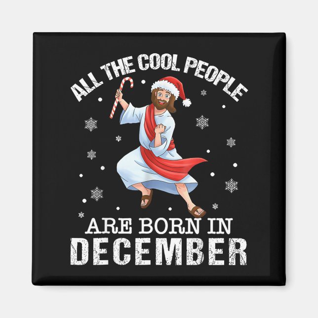 Íman Cool People Are Born In December Christian Christm (Frente)