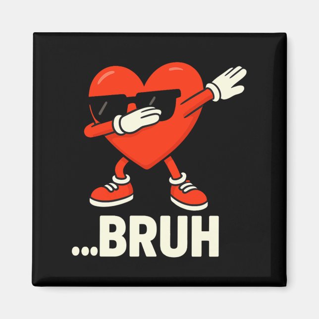 Íman Coração Dabbing Sungles ...bruh Meme Engraçado Dia (Frente)