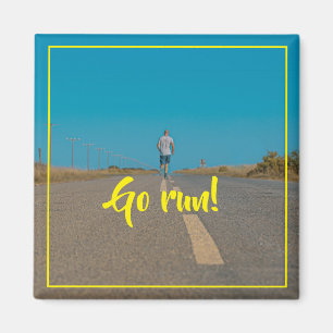 Íman Corra! Magnet de Inspiração de Motivação Rodoviári