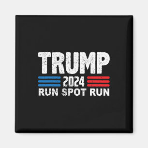 Íman Corra Spot Run Trump Debyte Citação Engraçado Polí