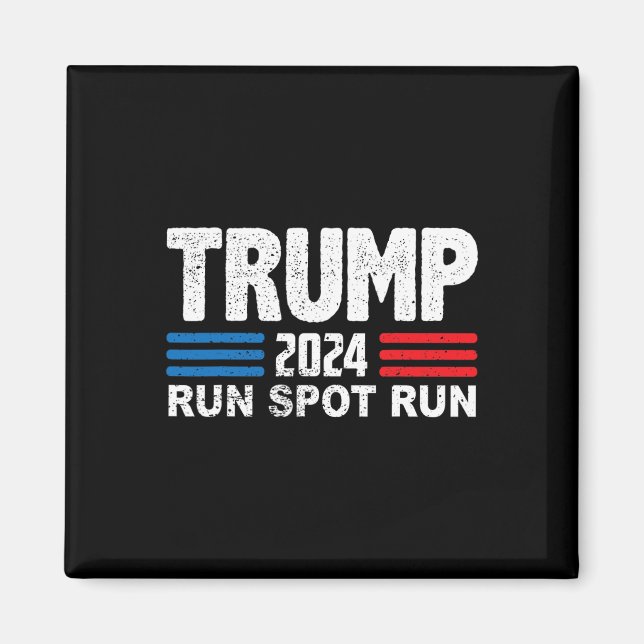 Íman Corra Spot Run Trump Debyte Citação Engraçado Polí (Frente)