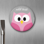 Íman Coruja de Cartoon Bonita - Nome Personalizado Rosa<br><div class="desc">Uma coruja moderna e simples com cores modernas. Você pode adicionar um nome,  um monograma ou outro texto personalizado. Se precisar mover a arte,  clique no botão personalizar para fazer alterações.</div>