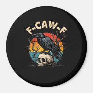 Íman Corvo Antigo F-Caw-F Pássaro Corvo Humor Meme Engr
