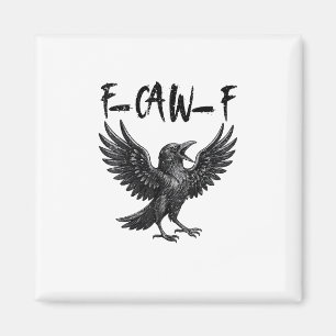 Íman Corvo Ave F-Caw-F Engraçado Gráfico Cawing F-Caw-F