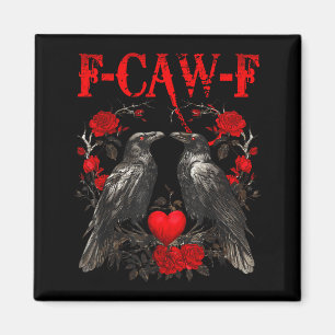 Íman Corvo Engraçado F-caw-f Dia dos Namorados Pássaro 