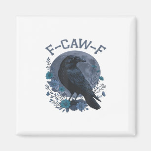 Íman Corvo engraçado F-Caw-F pássaro F-Caw-F Crow cláss