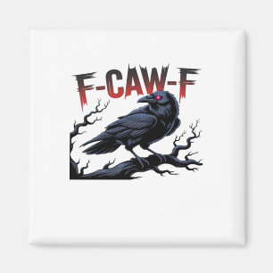 Íman Corvo Engraçado F-Caw-F Raven Clássico Legal Único