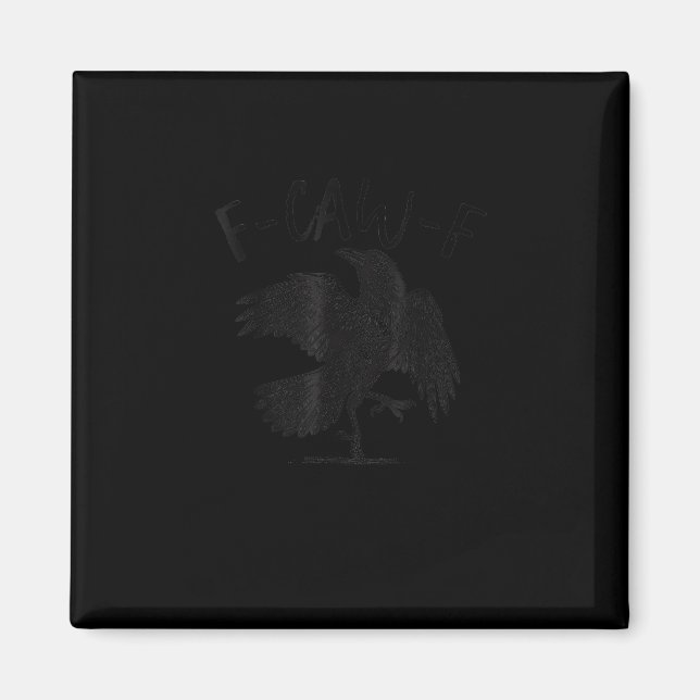 Íman Corvo, F-Caw-F Ave Engraçada Estética Casual (Frente)