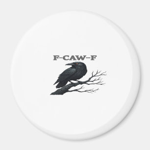 Íman Corvo F-Caw-F Engraçado Gótico Lua Ave Novidade Ad