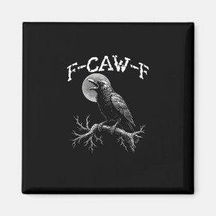 Íman Corvo F-Caw-F Pássaro Engraçado Humor Corvo Criati