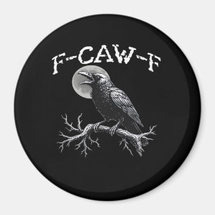 Íman Corvo F-Caw-F Pássaro Engraçado Legal Único