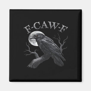 Íman Corvo F-Caw-F Pássaro Engraçado Lua Gótico Humor A