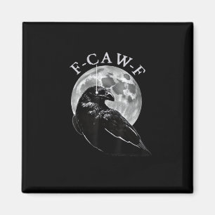 Íman Corvo F-Caw-F Pássaro Engraçado Lua Gótico Humor A