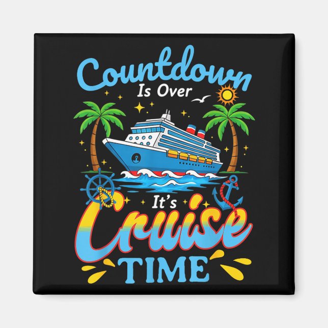 Íman Countdown Is Over It's Cruise Time Men Women Coupl (Frente)