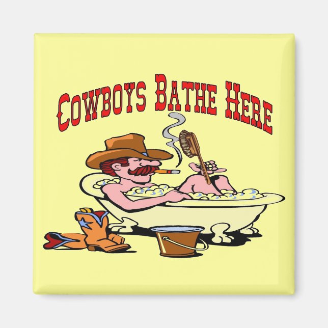 Íman Cowboys Bathe Here (Frente)