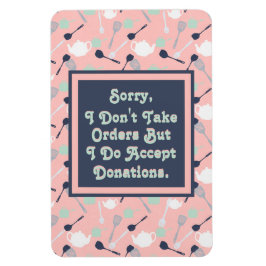 Íman Cozinha Personalizada Não Recebo Ordens