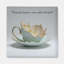 Íman cracked broken teacup inspirational Magnet