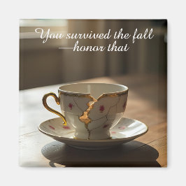 Íman cracked broken teacup inspirational Magnet