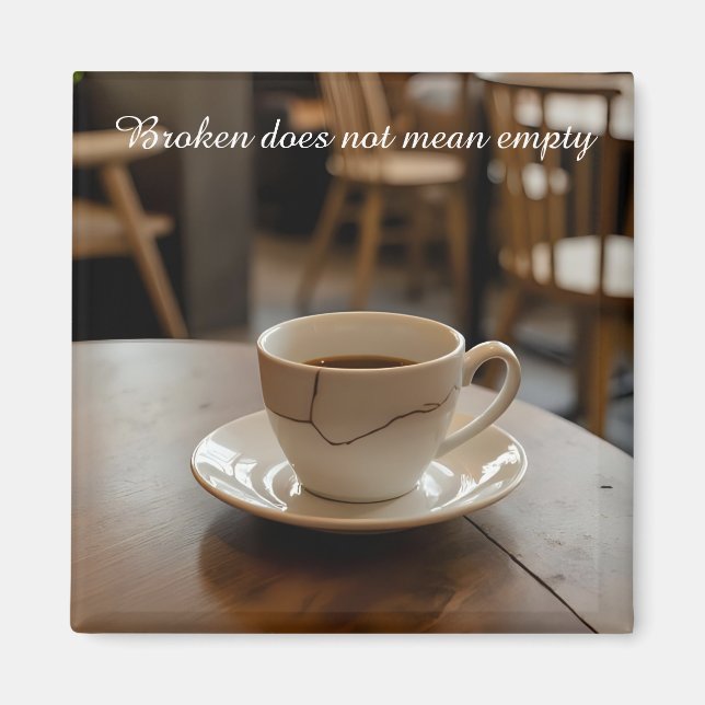 Íman cracked broken teacup inspirational Magnet (Frente)