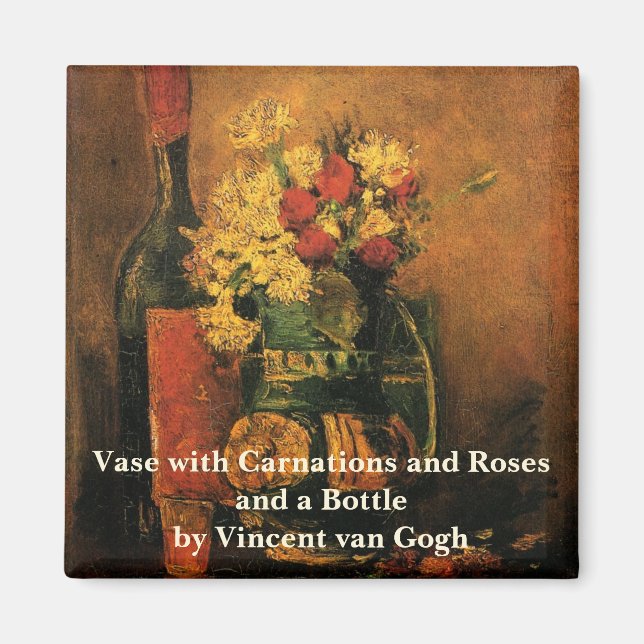 Íman Cravos, Rosas e uma Garrafa por Vincent van Gogh (Frente)