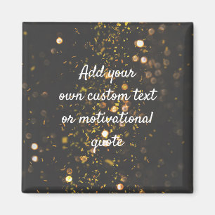 Íman Create Your Own Custom Quote - Sparkles