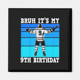 Íman Crianças Bruh É Meu Aniversário De 9 Anos De Hóque