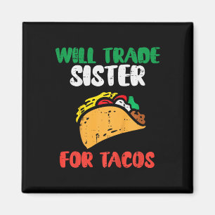 Íman Crianças Trocarão Irmã Para Tacos Toddler Boys Cin