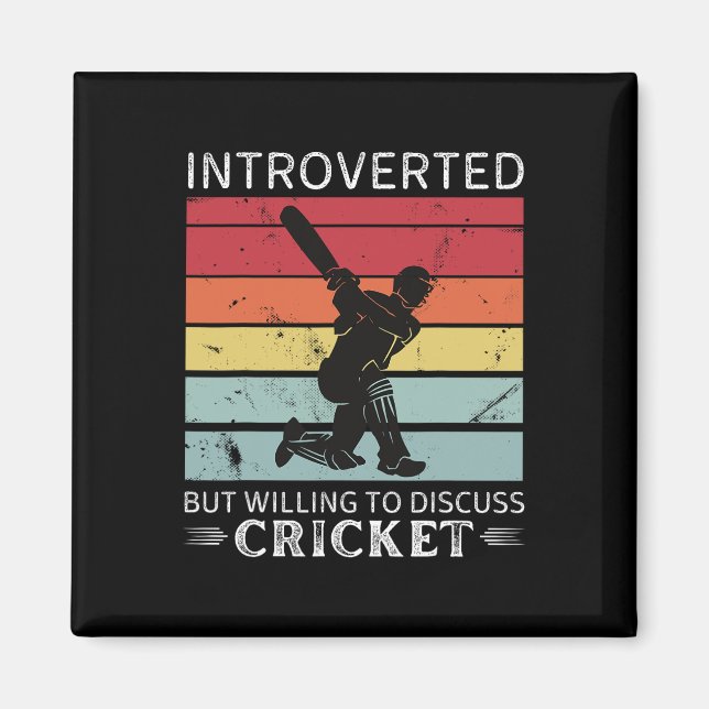 Íman Cricket Antigo Introvertido Mas Disposto a Discuti (Frente)